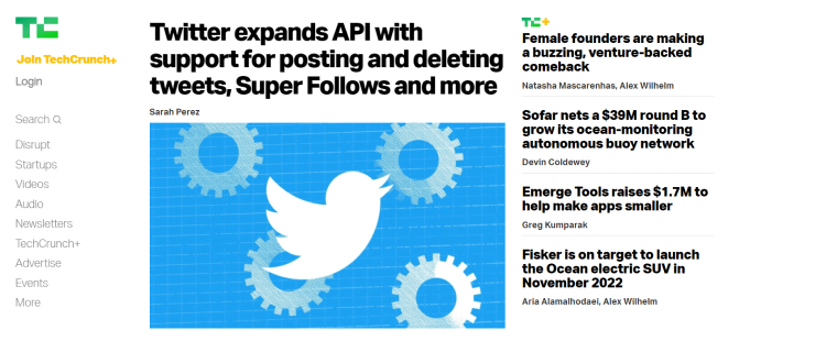 Business Blog TechCrunch home page with tech news such as Twitter expands API with support for posting and deleting tweets.